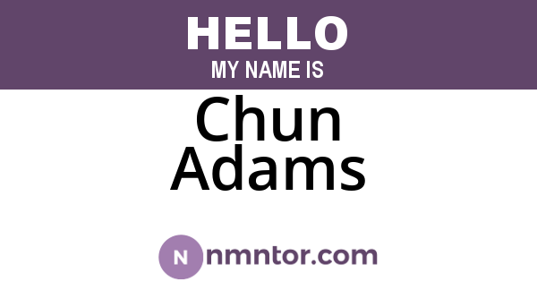 Chun Adams