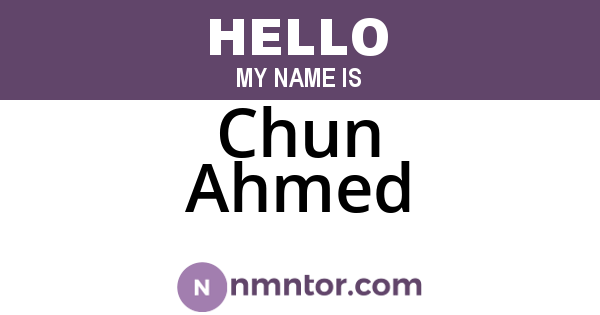 Chun Ahmed