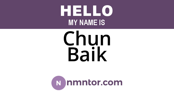 Chun Baik