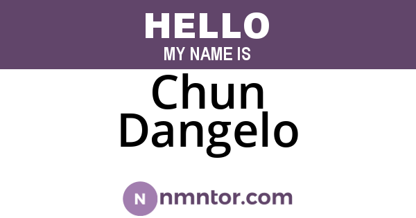 Chun Dangelo