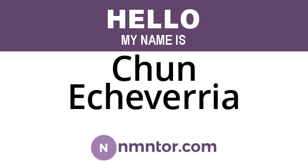 Chun Echeverria