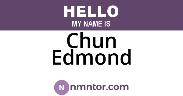 Chun Edmond