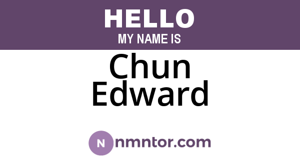 Chun Edward