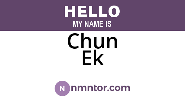 Chun Ek