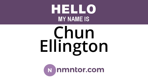 Chun Ellington