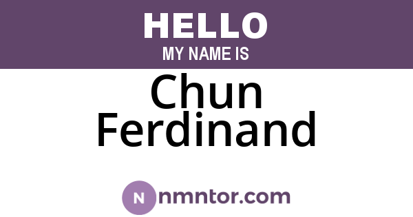 Chun Ferdinand