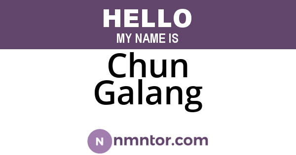 Chun Galang