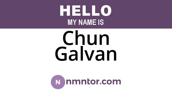 Chun Galvan