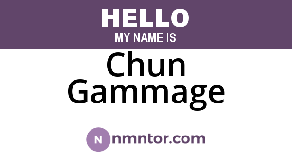 Chun Gammage