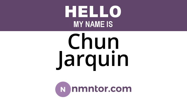 Chun Jarquin