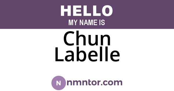 Chun Labelle