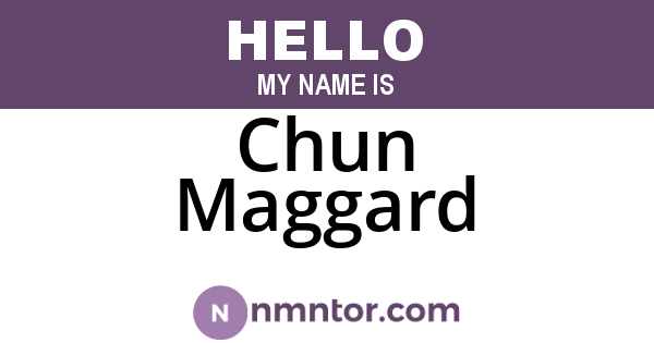 Chun Maggard