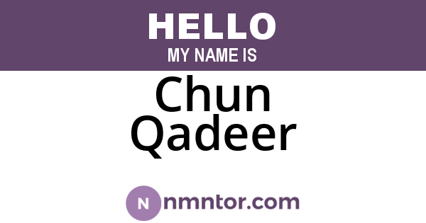Chun Qadeer
