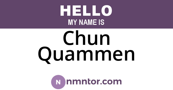 Chun Quammen