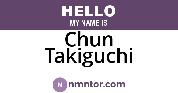 Chun Takiguchi