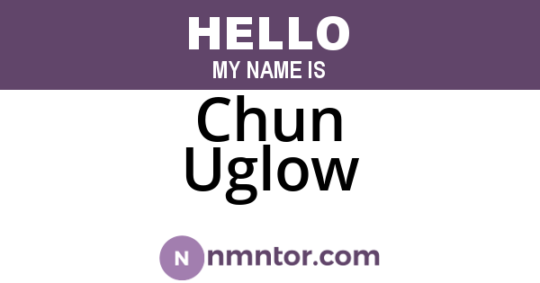 Chun Uglow