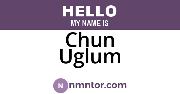 Chun Uglum