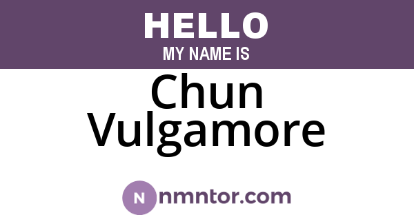 Chun Vulgamore