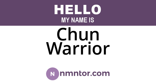 Chun Warrior