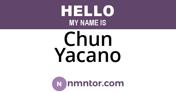 Chun Yacano