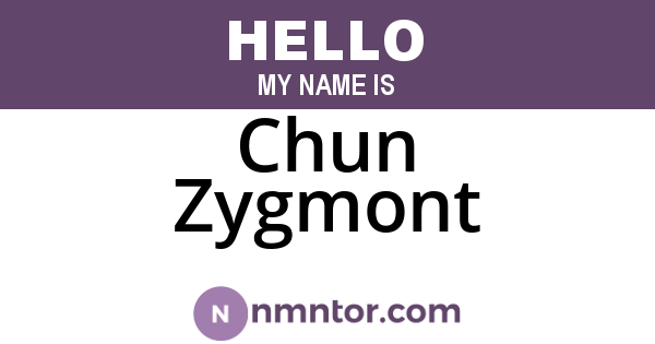 Chun Zygmont