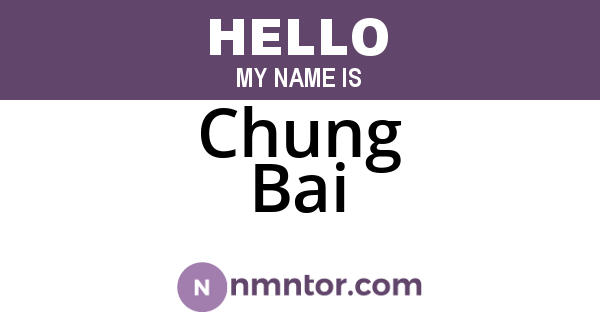 Chung Bai