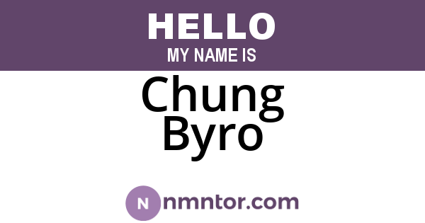 Chung Byro