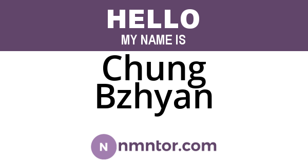 Chung Bzhyan