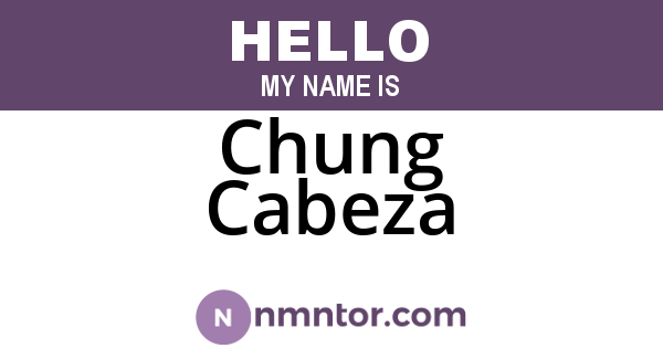 Chung Cabeza