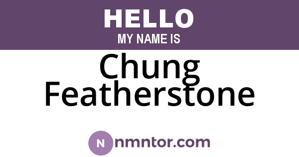 Chung Featherstone