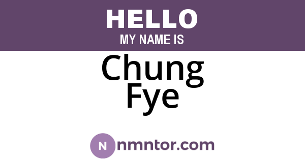 Chung Fye