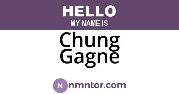 Chung Gagne