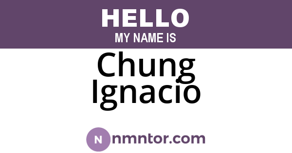 Chung Ignacio