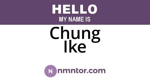 Chung Ike