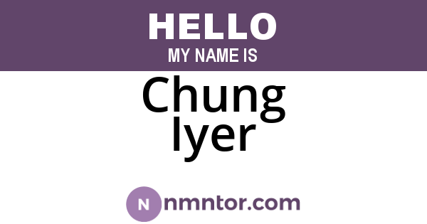 Chung Iyer