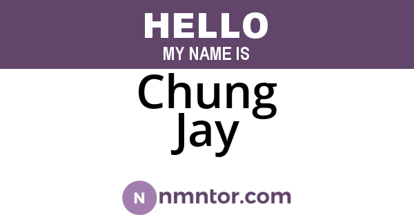 Chung Jay