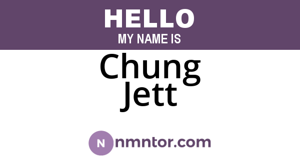 Chung Jett