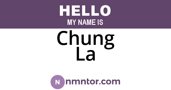 Chung La