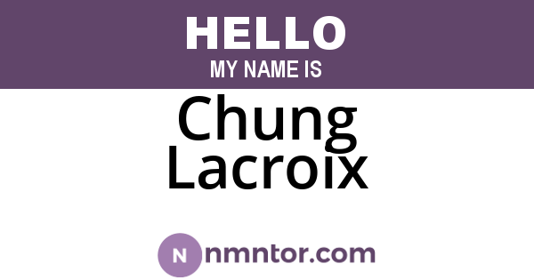 Chung Lacroix