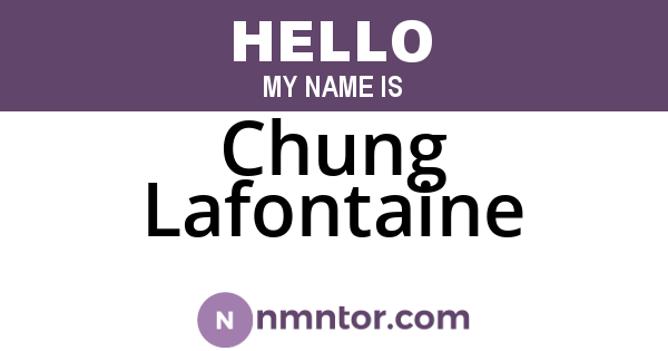Chung Lafontaine