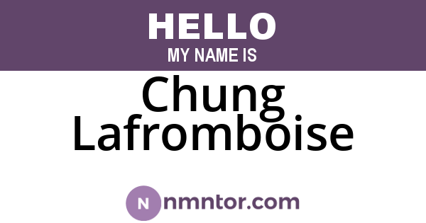 Chung Lafromboise