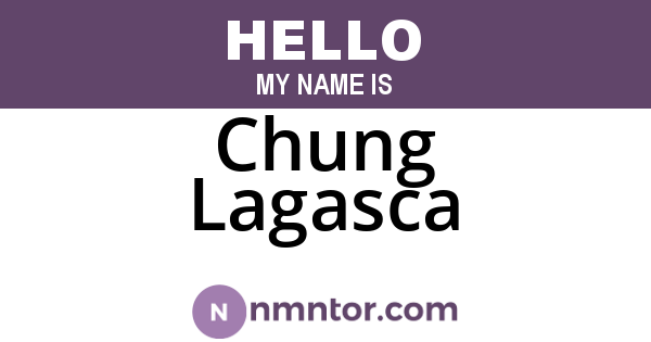 Chung Lagasca