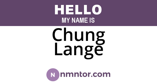 Chung Lange
