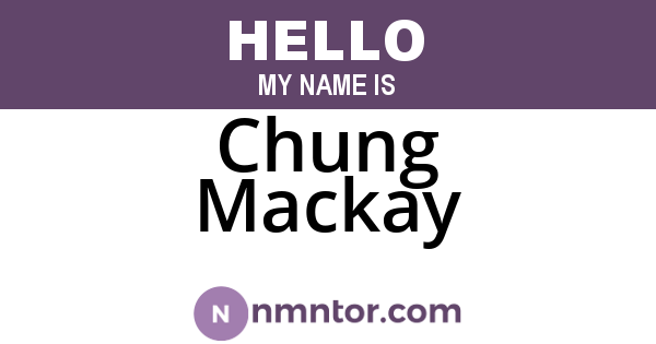 Chung Mackay