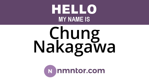 Chung Nakagawa