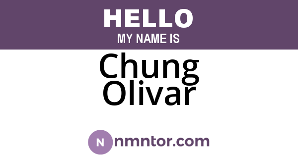 Chung Olivar