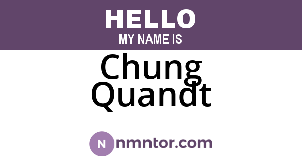 Chung Quandt