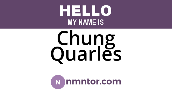 Chung Quarles