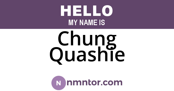 Chung Quashie