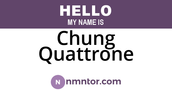Chung Quattrone
